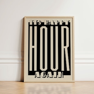 It's Happy Hour Again Print, Trendy Quote Print, Happy Hour Poster, Kitchen Prints, Kitchen Decor, Retro Kitchen, Happy Hour, UNFRAMED