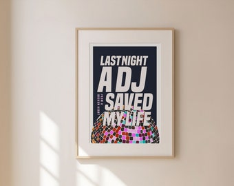 Last Night a Dj Saved My Life Print, Lyrics Print, 80's Music Poster, Disco Print, Disco Ball Poster, Dance Poster, Retro Wall Art, UNFRAMED