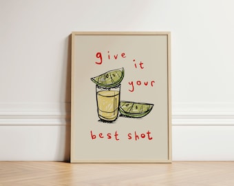 Give it Your Best Shot Druck, Retro Wandkunst, Küchen Wanddrucke, Küchen Dekor, ästhetisches Raumdekor, Galeriewand, Haus Inspo, UNGERAHMT