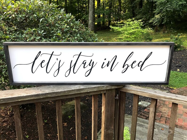 Let's Stay In Bed Wood Sign Over Bed Sign Large Etsy