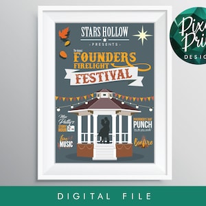 May include: A retro-style poster advertising the Founders Firelight Festival in Stars Hollow. The poster features a silhouette of a couple dancing in a gazebo with a bonfire, live music, and a story hour.