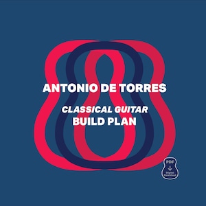 Peut inclure: Graphique de téléchargement numérique sur fond bleu foncé. Le texte indique "ANTONIO DE TORRES CLASSICAL GUITAR BUILD PLAN" en blanc. Le design présente des formes de guitare rouges et bleues superposées. Une icône de téléchargement PDF est en bas à droite.