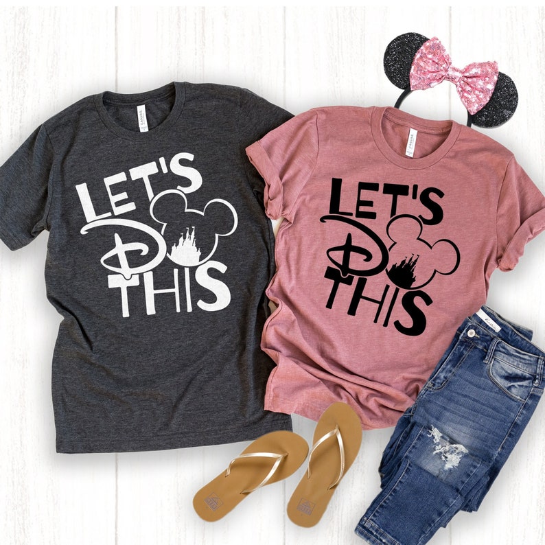 Let's Do This Disney Shirt Disney Family Vacation T Etsy