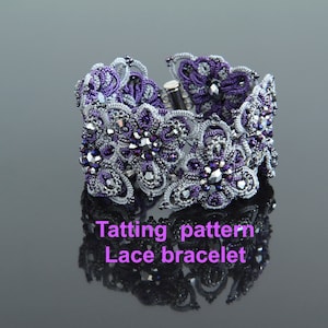 May include: A purple and silver lace bracelet with a floral design. The bracelet is made with tatting, a type of knotting technique. "Tatting pattern Lace bracelet" is written below the bracelet.