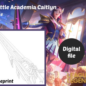 Puede incluir: Archivo digital de un plano de un rifle, etiquetado como "Battle Academia Caitlyn Rifle". La imagen también presenta una ilustración de personaje de "League of Legends" con un atuendo azul y blanco.