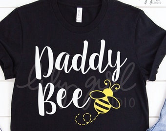 Daddy Bee SVG file, Matching Dad Birthday SVG, Bumble Bee SVG, 1st Birthday, Cutting File for Cricut, Silhouette, Instant Download