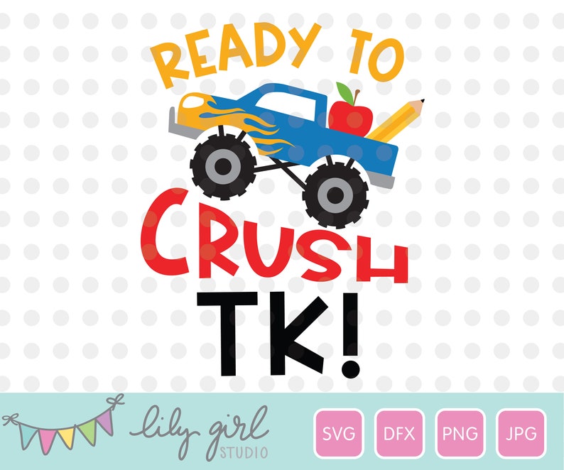 Ready to Crush TK SVG, Transitional Kindergarten, Back to School Cutting File for Cricut or Silhouette, Instant Download, Jpg, Png, Dxf image 2