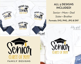 Family Matching SVGs, Senior Class of 2023 SVG, School Graduation SVG, Proud Mom, Dad, Siblings, Cutting File for Cricut or Silhouette