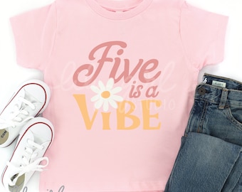 Five is a Vibe Groovy Daisy SVG, Girl's 5th Birthday SVG, Toddler Boho, Cutting File for Cricut or Silhouette, Instant Download