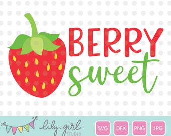 Berry Sweet Strawberry SVG, Sweet Girl SVG, Cutting File for Cricut or Silhouette, Instant Download