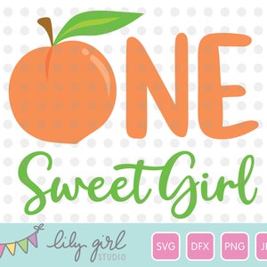 Pfirsich SVG, Ein süßes Mädchen SVG, 1. Geburtstag, Schneidedatei für Cricut oder Silhouette, Sofort Download, Süß wie ein Pfirsich