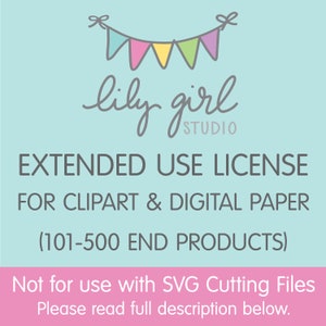 Op de afbeelding: Een lichtblauwe achtergrond met een kleurrijk banner van vlaggen en de tekst "lily girl STUDIO" in zwart. De tekst "EXTENDED USE LICENSE FOR CLIPART & DIGITAL PAPER (101-500 END PRODUCTS)" is in zwart. De tekst "Not for use with SVG Cutting Files Please read full description below." is in roze.