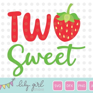 May include: Two Sweet, a red and green graphic with the word "Two" in red and the word "Sweet" in green, with a red strawberry illustration to the right of the word "Two".