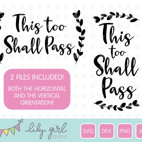 This Too Shall Pass SVG, Cutting File for Cricut or Silhouette, Inspiration SVG, Instant Download