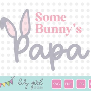 Papa SVG de certains lapins, SVG de lapin de Pâques, Jpg, png, dxf, fichier de coupe pour Cricut ou Silhouette, anniversaire de bébé lapin, Pâques, printemps
