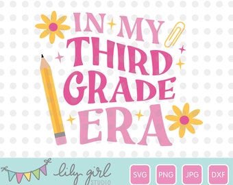 In My Third Grade Era SVG, Back to School Cutting File for Cricut or Silhouette, Pink, Groovy, Instant Download, Jpg, Png, Dxf, Svg