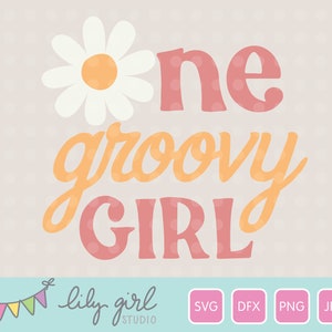 May include: A pink and orange graphic design with a daisy and the text "one groovy girl".