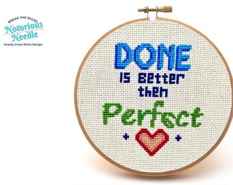 Done is Better Than Perfect Cross Stitch Pattern PDF Instant Digital Download