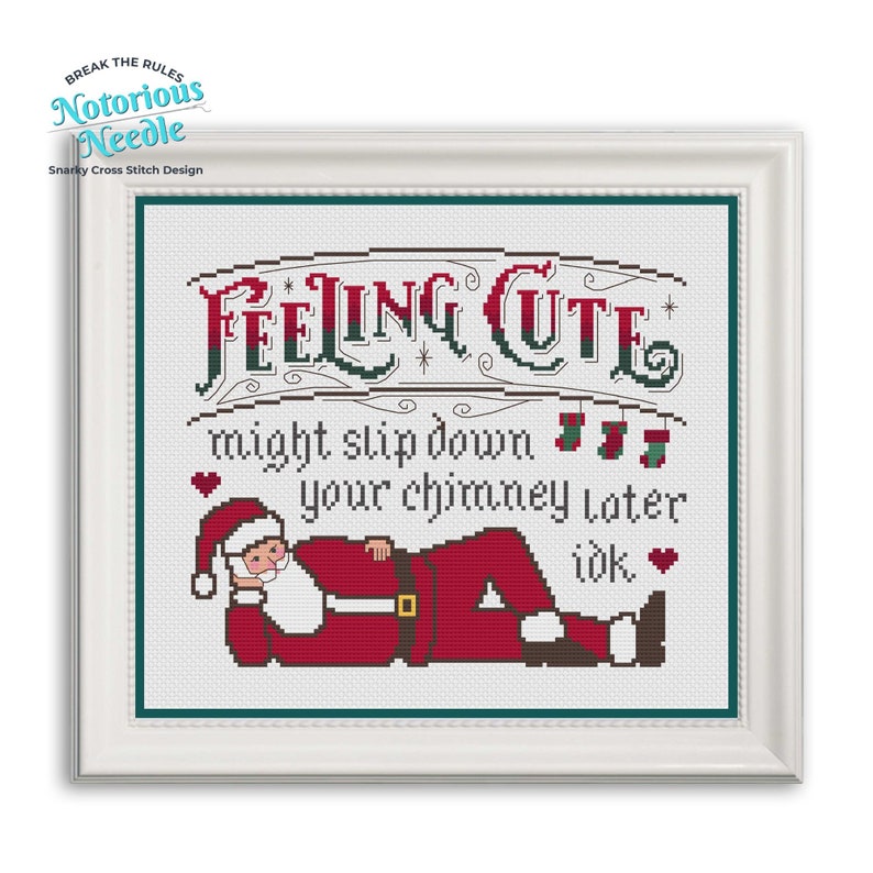 Santa Feeling Cute Cross Stitch Pattern Quote, Santa Lover Gift for Christmas Decor, PDF Instant Digital Download image 1