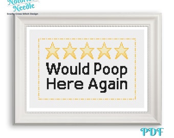 Would Poop Here Again Funny Cross Stitch Pattern Quote, Cross Stitch Lover Gift for Bathroom Decor, PDF Instant Digital Download