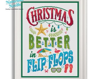 Christmas is Better in Flip Flops Cross Stitch Pattern Quote, CrossStitch Lover, Gift for Christmas Decor, PDF Instant Digital Download