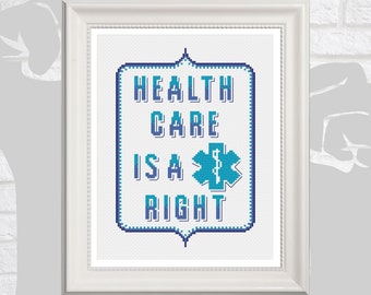 Healthcare is a Right Inspirational Quote Cross Stitch Pattern in Blue Alphabet with Blue Border, PDF Instant Digital Download