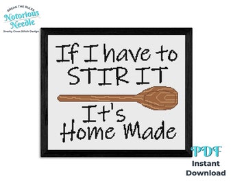 It's Home Made Snarky Cross Stitch Pattern Quote in Black Alphabet with Wooden Spoon, PDF Instant Digital Download for Kitchen Decor