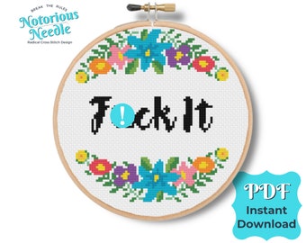 Curse Swear Word Cross Stitch Pattern Quote, Fuck It in Black with Rainbow Floral Wreath PDF Instant Digital Download