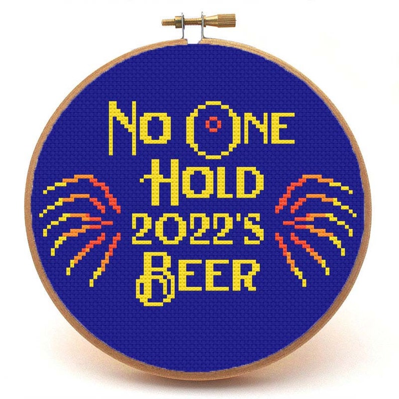 No One Hold 2022's Beer Snarky Cross Stitch Pattern Quote, Cross Stitch Lover Gift for Happy New Year, PDF Instant Digital Download image 2