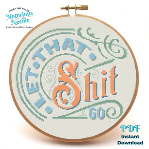 Könnte beinhalten: Ein Kreuzstichmuster mit dem Spruch "I've got that shit good" in einer Schriftart im Vintage-Stil. Das Muster ist in einem hölzernen Stickrahmen dargestellt. Das Muster ist als PDF-Sofortdownload verfügbar.