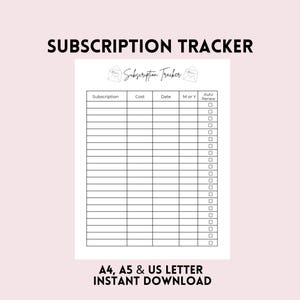 May include: A printable subscription tracker in white, featuring a grid layout for recording subscriptions, costs, and dates. The title "SUBSCRIPTION TRACKER" is at the top, with "A4, A5 & US LETTER INSTANT DOWNLOAD" at the bottom.
