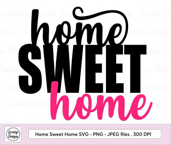 Download Free Home Sweet Home Svg Home Quote Svg Cutting File Svg Home Etsy SVG Cut Files