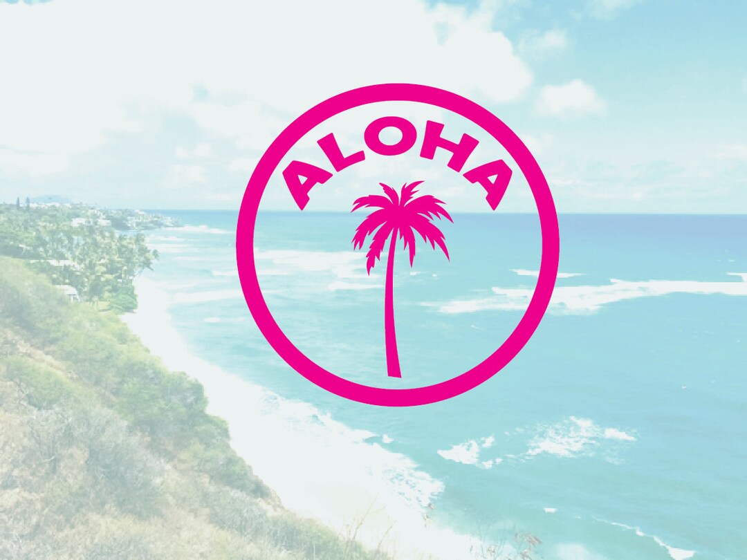 Aloha Decal / Hawai'i / Custom Decal / Custom Vinyl / Aloha / Vinyl