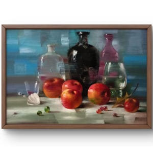 Oil painting still life original, oil painting, bright still life composition with apples and bottles, handmade art, unframed, wall art