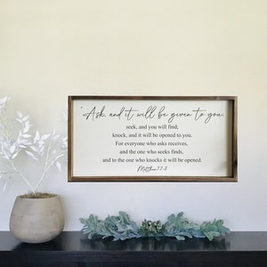Matthew 7:7-8  Bible Verse Framed Wood sign,Scripture Wood Sign, 36x18 Framed Wood sign,Ask, and it will be given to you; seek,