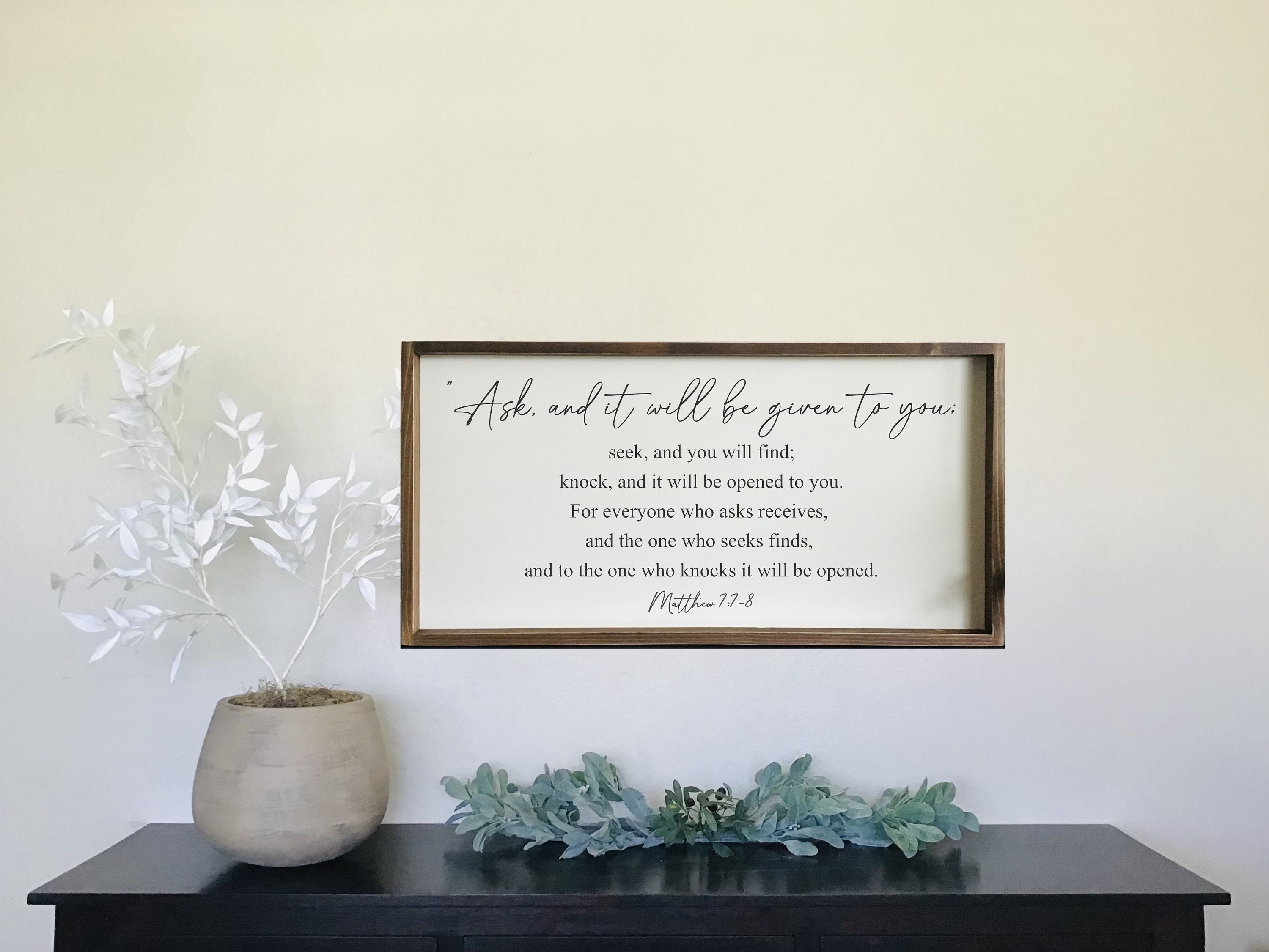 Matthew 7:7-8  Bible Verse Framed Wood sign,Scripture Wood Sign, 36x18 Framed Wood sign,Ask, and it will be given to you; seek,