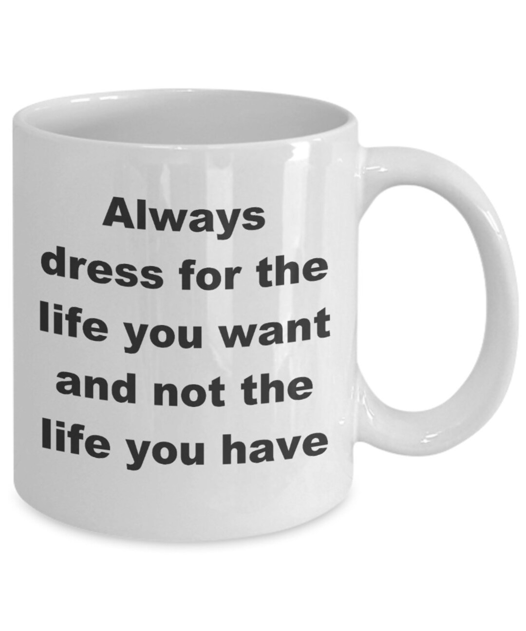 Fashion Always Dress for the Life You Etsy