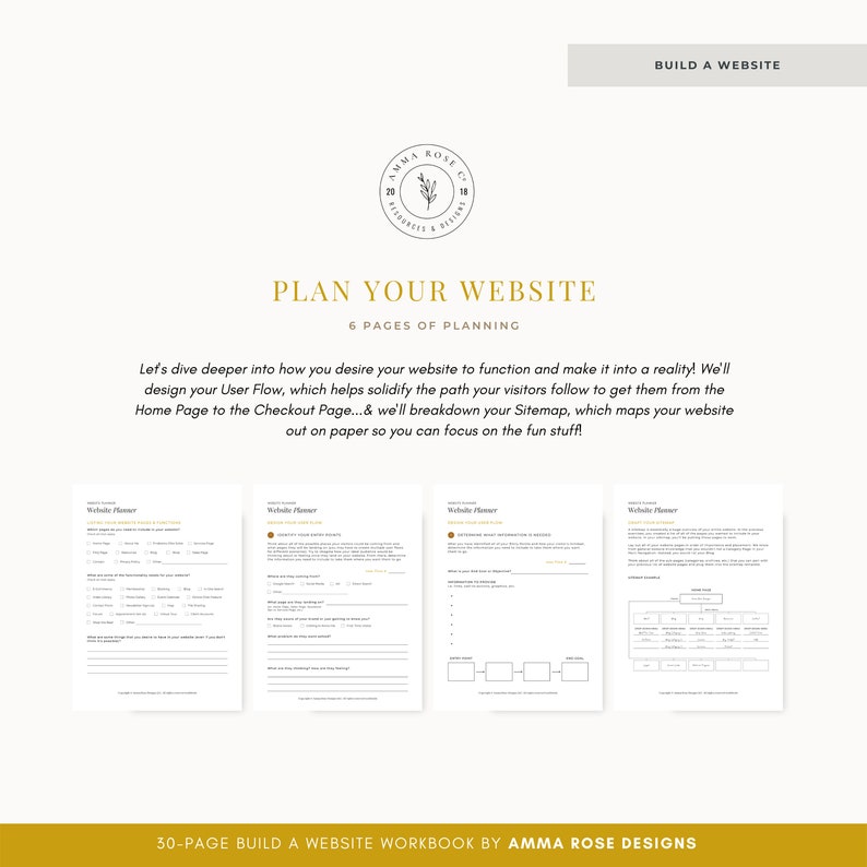 May include: A workbook titled "Plan Your Website" with a gold background and black text. The workbook is part of a 30-page set titled "Build a Website Workbook" by Amma Rose Designs.