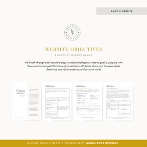 May include: A workbook titled "Website Planner" with a floral logo for Amma Rose Designs. The workbook is part of a larger 50-page guide to building a website. The workbook pages include sections for website objectives, ideal audience, and website audit.