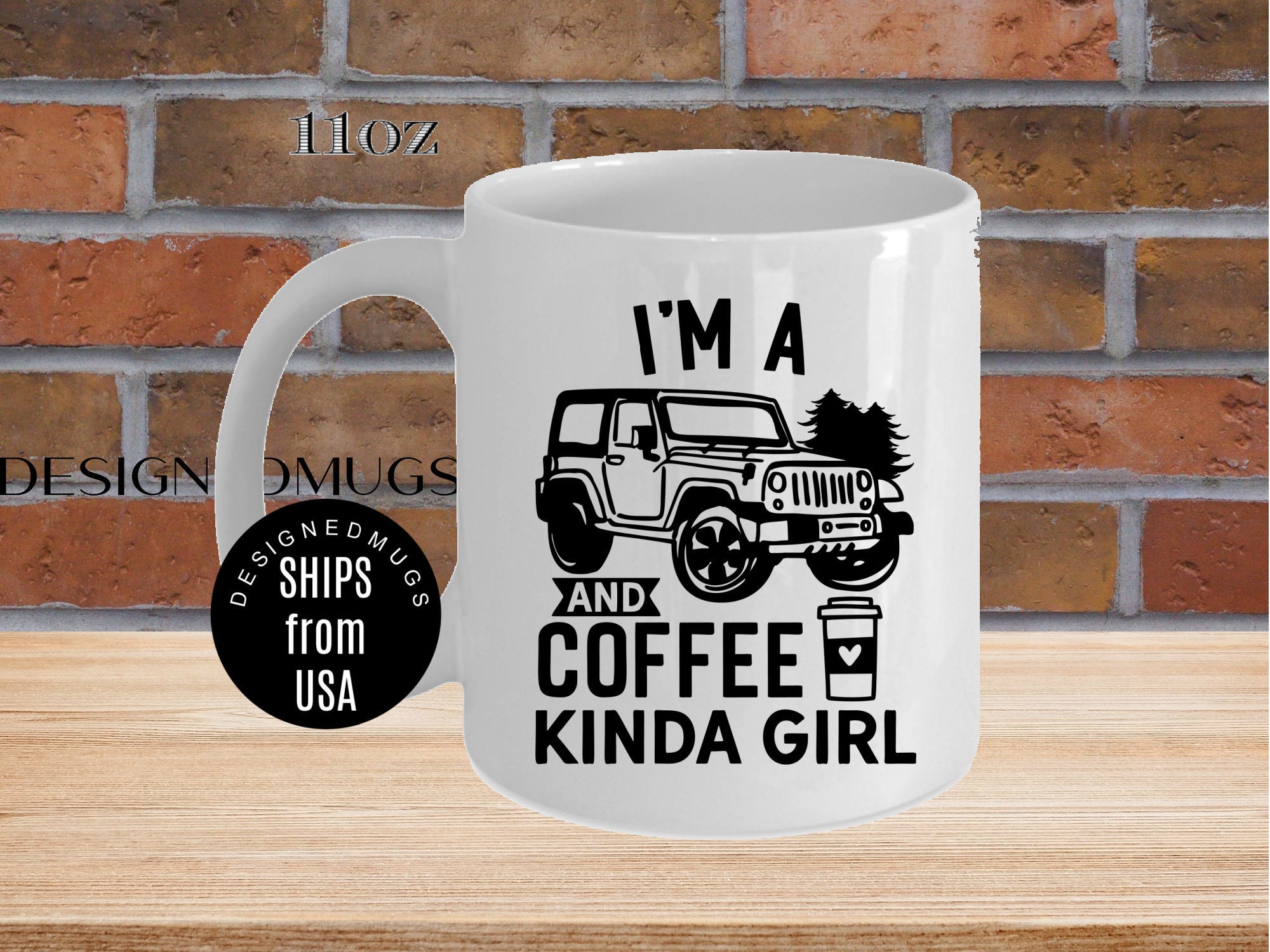 Jeep Girl Coffee Mug Novelty Cup 11oz or 15oz DesignedGifts Etsy