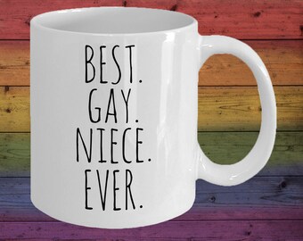 Best Gay Niece Ever, Lesbian Gift, Lesbian Coffee Mug, Gift For Niece, LGBT, Gay Pride, Lesbian Pride, Gift FromAunt, Gift From Uncle