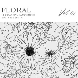 May include: A black and white line drawing of a bouquet of flowers, including roses, peonies, and daisies. The image is titled "Floral Vol. 01" and includes the text "18 Botanical Illustrations SVG | PNG | EPS | AI" and "SORR DESIGN | DIGITAL DESIGN TOOLS & GOODS".