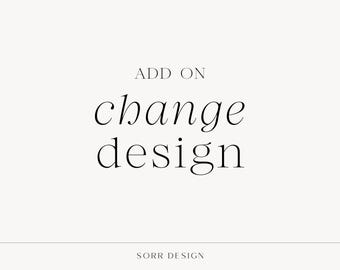 ADD ON | Design Change - Semi-Custom Branding