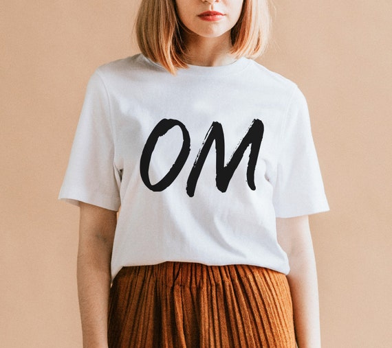 Om Shirt Om Tshirt Om Top Aum Tshirt Yoga Tshirt Spiritual Tshirt Meditation Shirt Yoga Om Shirt Om Tee Motivational Shirt Boho Om Shirt Etsy UK