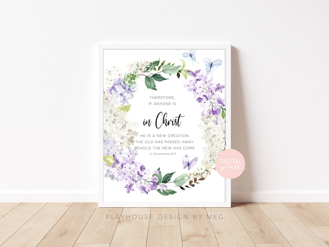 2 Corinthians 5:17 New Creation in Christ Bible Verse Print - Etsy