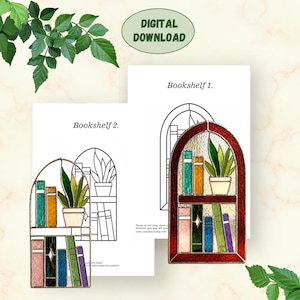 May include: A stained glass bookshelf design with a potted plant and colorful books. The design is in a window shape with a dark red frame. The words "Digital Download" are in a green oval at the top. Two printed designs are in the background.