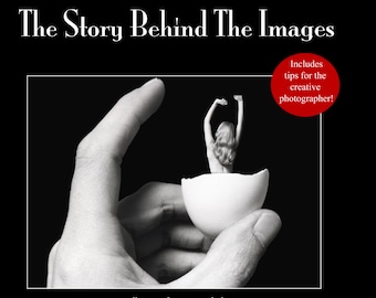 The STORY BEHIND the IMAGES  a photography how-to book signed by author Scott Wittenburg