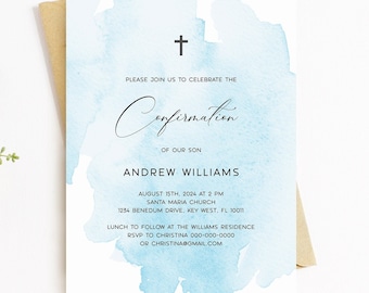 May include: A blue watercolor invitation with a cross at the top. The text reads "Please join us to celebrate the Confirmation of our son Andrew Williams August 15th, 2024 at 2 PM Santa Maria Church 1234 Benedum Drive, Key West, FL 33041 Lunch to follow at the Williams Residence RSVP to Christina 000-000-0000 or christina@gmail.com"