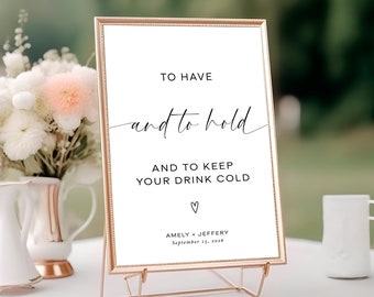 To Have and To Hold Sign: Minimalist Wedding Koozie Favor (Editable Template)