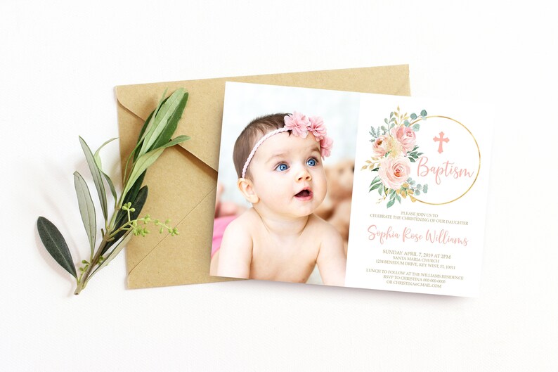 May include: A pink and gold baptism invitation with a floral wreath and a photo of a baby girl. The invitation includes the text "Baptism" and the baby's name, "Sophia Rose Williams".